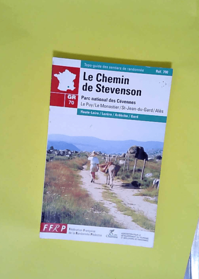 Chemin de stevenson parc des cevennes -43-48-7-30-gr70-0700  - Guide FFRP