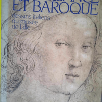 Renaissance Et Baroque Dessins Italiens Du Mu...