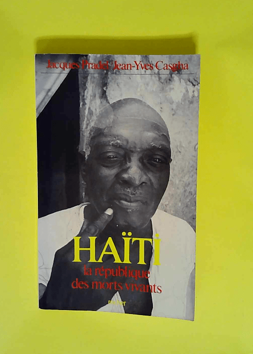 Haïti la république des morts vivants  &#82...