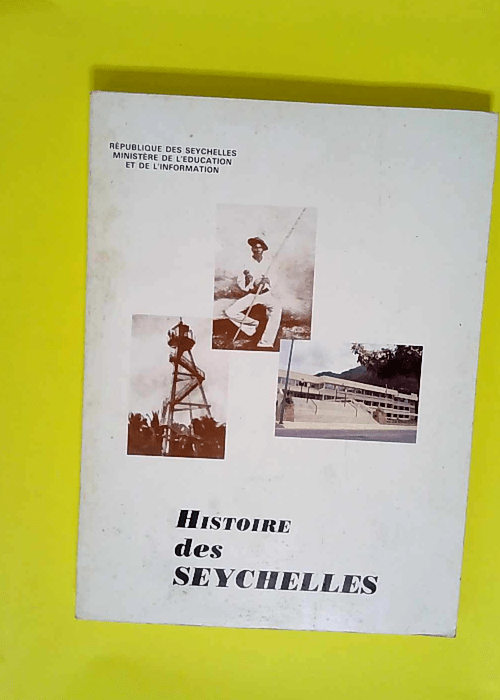 Histoire des Seychelles  – Jean-Michel ...