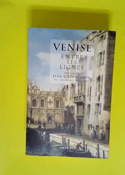 Venise entre les lignes  - Hélène Demoriane