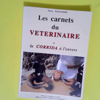 Les carnets du vétérinaire ou la corrida à...