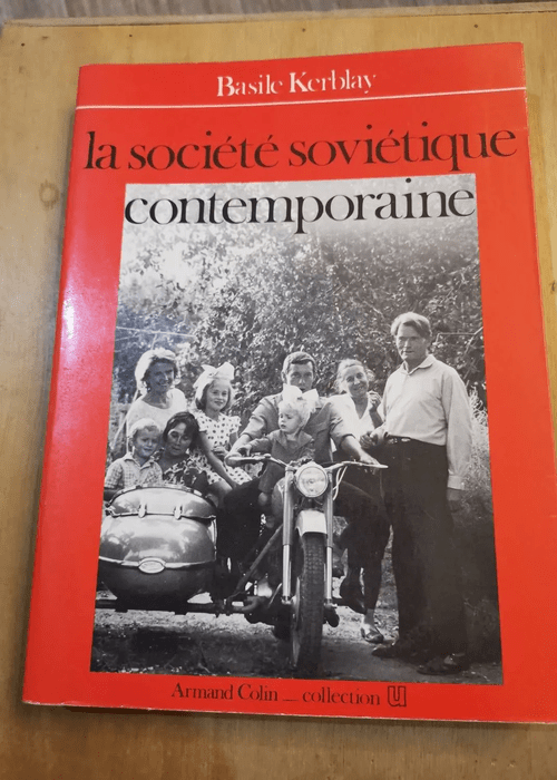 La Societe Sovietique Contemporaine. – Basile Kerblay