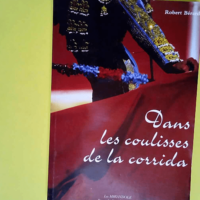 Dans Les Coulisses De La Corrida  – Rob...