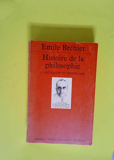 Histoire De La Philosophie. Tome 1  - Emile Bréhier