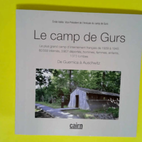 Le camps de gurs – émile Vallés