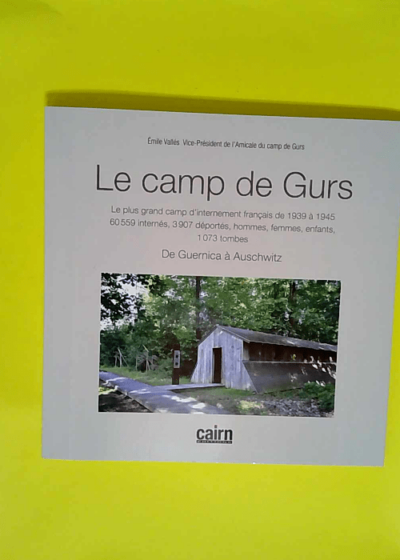 Le camps de gurs - émile Vallés