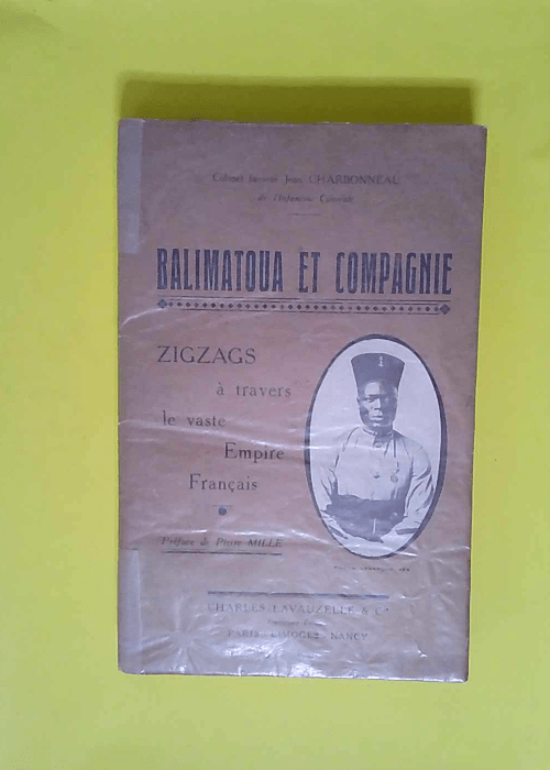 Balimatoua et Compagnie Zigzags à travers le vaste empire français – Jean-Eugène Charbonneau