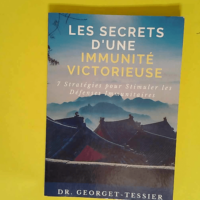 Les Secrets d une Immunité Victorieuse 7 Str...