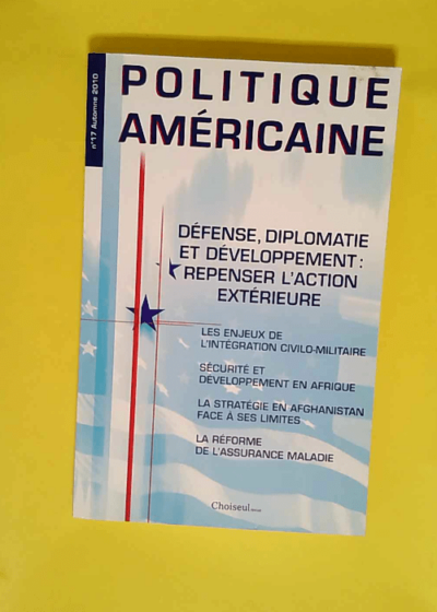 Défense diplomatie et développement Un défi transatlantique (N.17 Automne 2010) - Institut Choiseul