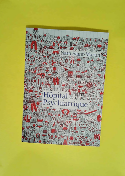 Hôpital psychiatrique  - Nath Saint-Martin