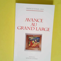 Avance au grand large – Francis Volle