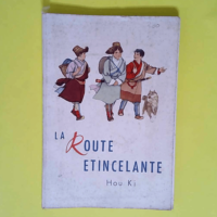 La Route Etincellante  – Ki Hou