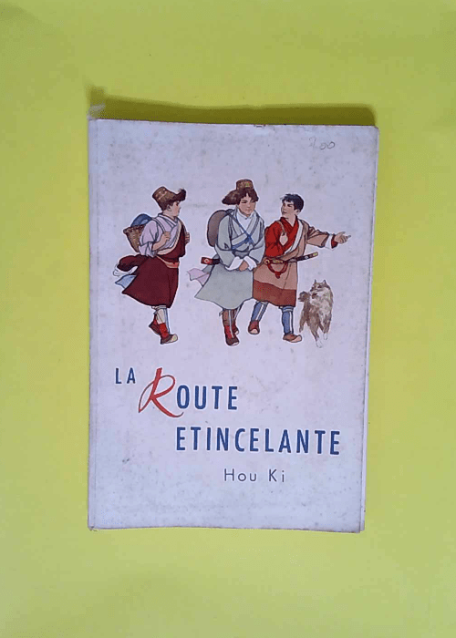 La Route Etincellante  – Ki Hou