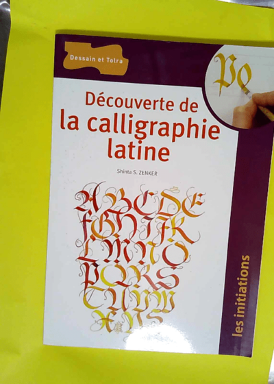 Découverte de la calligraphie latine  - Shinta-S Zenker