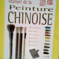 Manuel de la peinture chinoise  – Chen ...