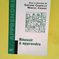 Réussir à apprendre  – Marcel Crahay