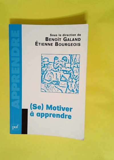 Se motiver à apprendre  - Étienne Bourgeois