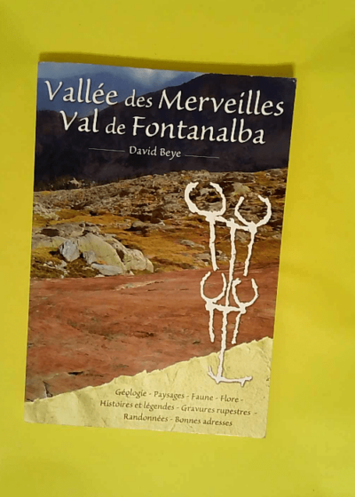 Vallee Des Merveilles Val De Fontanalba - David BEYE