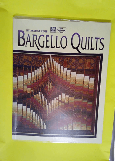 Bargello Quilts  - Marge Edie