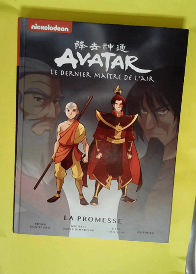 Avatar le dernier maître de l air Tome 1 La promesse - Nickelodeon