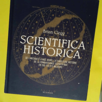 Scientifica historica De l Antiquité à nous...