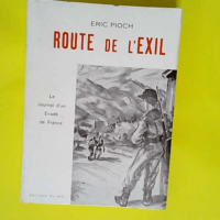 Route De L Exil  – Pioch Eric