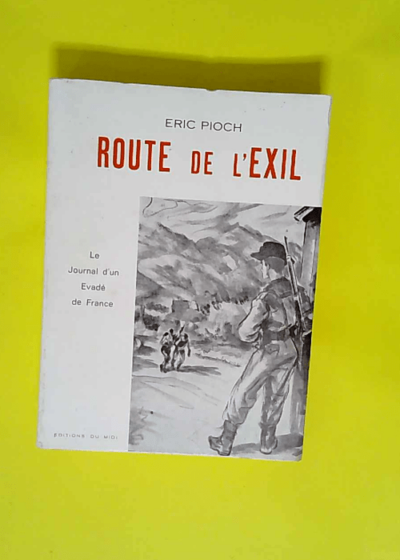 Route De L Exil  - Pioch Eric