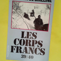 Les Corps francs 39-40  – Gmeline Patri...