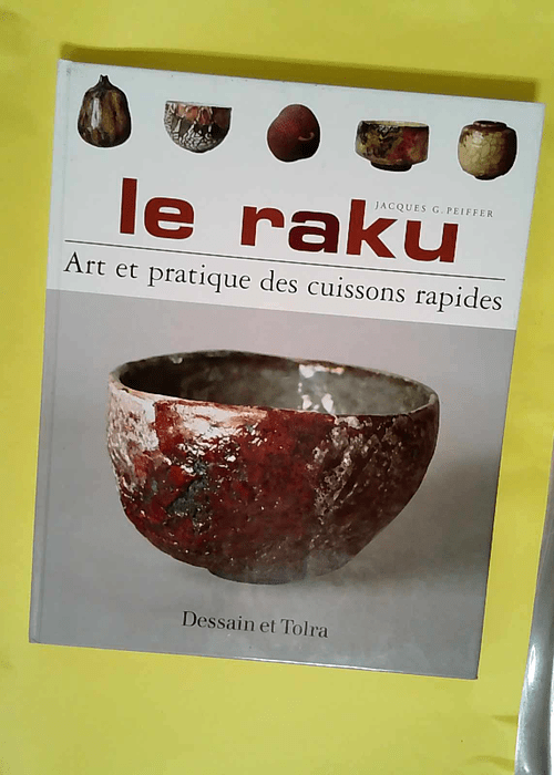 Le Raku  – Jacques G. Peiffer