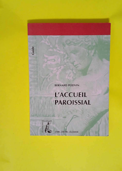 L accueil paroissial  - Bernard Podvin