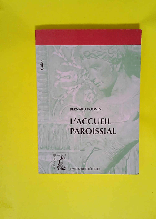 L accueil paroissial  – Bernard Podvin