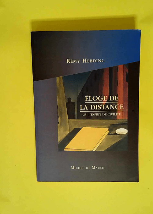 Eloge De La Distance  – Michel de Maule...