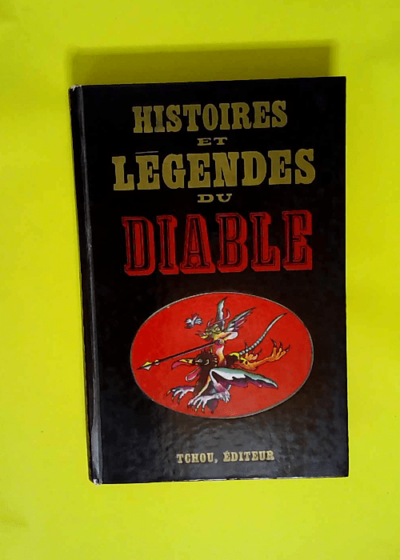 Histoires et légendes du diable  - Seignolle Claude