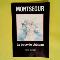 Montsegur le trace du chateau  – Henri-...