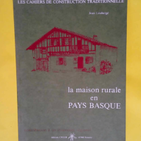 La maison rurale en pays Basque – Les C...