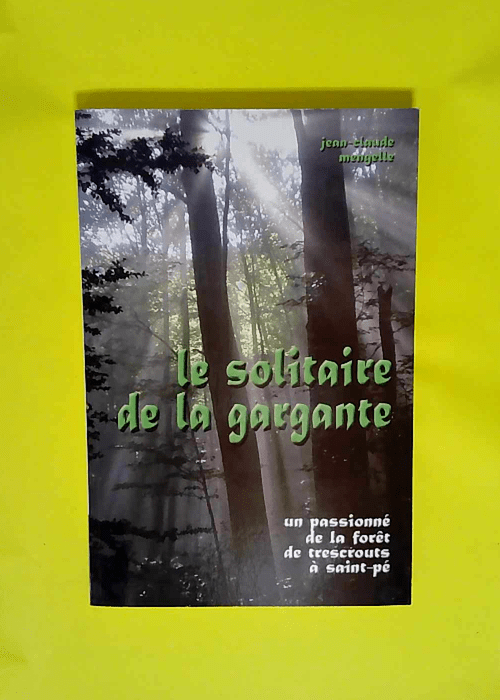 Le Solitaire de la Gargante – Jean-Clau...