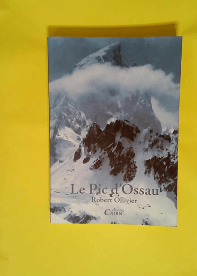 Le Pic d Ossau  - Robert Ollivier