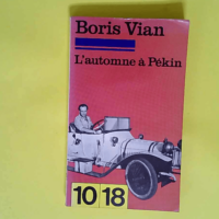 L automne à Pékin  – Boris VIAN