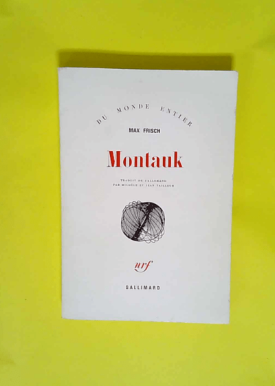 Montauk Un récit - Max Frisch