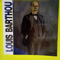 Louis Barthou 1862-1934. Exposition Organisee...