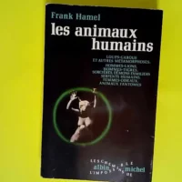 Les animaux humains  – HAMEL Frank