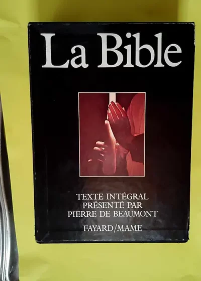 La Bible  - P de Beaumont