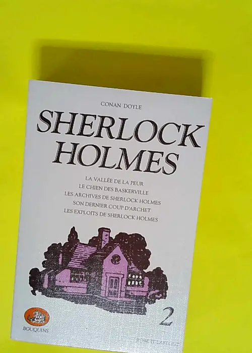 Sherlock Holmes tome 2  – Sir Arthur Co...