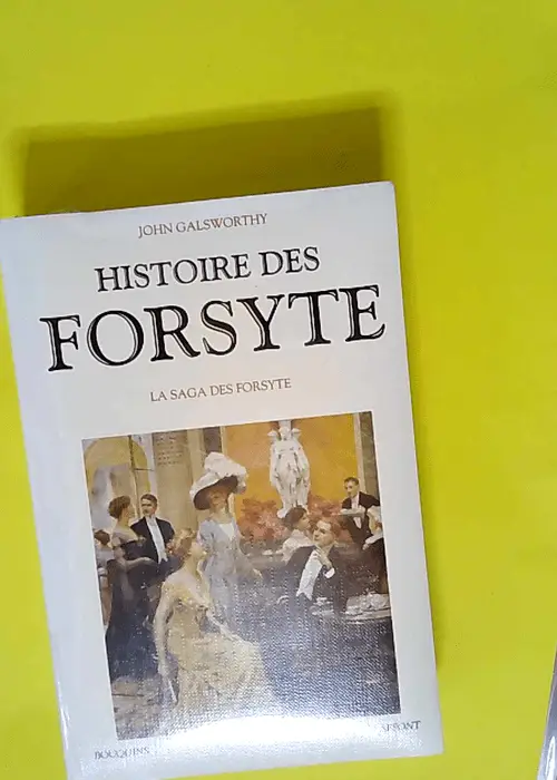 Histoire des forsyte Tome 1 – John Gals...