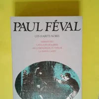 Les Habits noirs tome 2  – Paul Féval