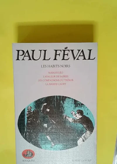 Les Habits noirs tome 2  - Paul Féval