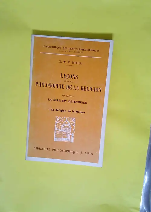 Lecons sur la philosophie de la religion t 2 ...