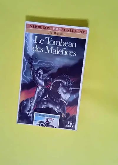 Quête Du Graal Tome 7 Le Tombeau Des Maléfices - J. H Brennan