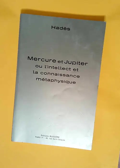 Mercure et Jupiter Ou L intellect et La Conna...